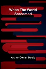 When the World Screamed