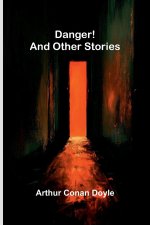 Danger! and Other Stories