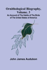 Ornithological biography, Vol. 3
