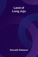 Land Of Long Juju