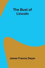 The Bust of Lincoln