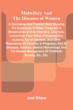 Midwifery and the diseases of women