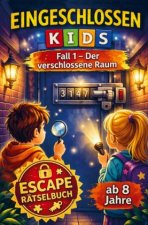 Eingeschlossen KIDS - Der verschlossene Raum (Fall 1)
