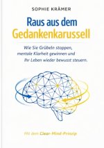 Raus aus dem Gedankenkarussell
