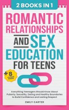 Romantic Relationships and Sex Education for Teens