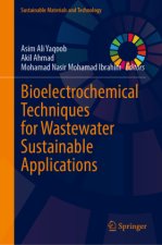 Bioelectrochemical Techniques for Wastewater Sustainable Applications