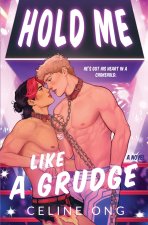 Hold Me Like a Grudge