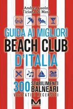 Guida ai migliori beach club d'Italia 2026