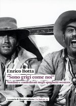 «Sono grigi come noi». Nordisti e confederati negli spaghetti western