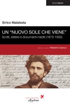 «nuovo sole che viene». Scritti, lettere e documenti inediti (1873-1932)