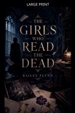 The Girls Who Read the Dead