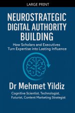 Neurostrategic Digital Authority Building