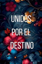 Unidos por el destino