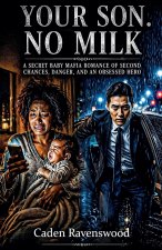 Your Son, No Milk