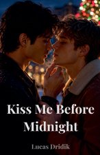 Kiss Me Before Midnight