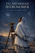 THE ABYSSINIAN ASTRONOMER