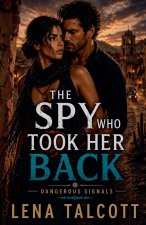 The Spy Who Took Her Back