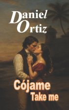 Cójame, Take me