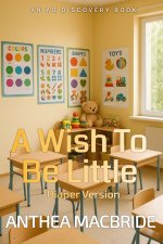 A Wish To Be Little (diaper version)