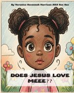 DOES JESUS LOVE MEEE?