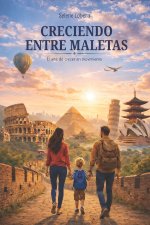 CRECIENDO ENTRE MALETAS