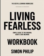 The Useful Learning Knowledge Living Fearless