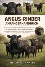 ANGUS-RINDER-ANFÄNGERHANDBUCH