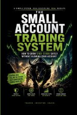 The Small Account Trading System
