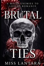 Brutal Ties