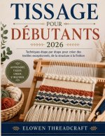 TISSAGE POUR DÉBUTANTS 2026
