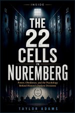 INSIDE THE 22 CELLS IN NUREMBERG
