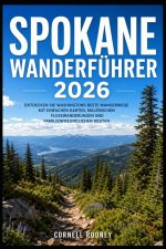 SPOKANE WANDERFÜHRER 2026