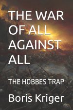 THE WAR OF ALL AGAINST ALL