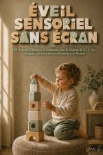Éveil Sensoriel Sans Écran