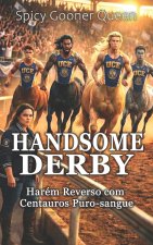 HANDSOME DERBY