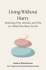 Living Without Hurry