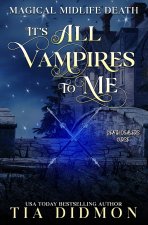 It's All Vampires To Me