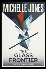 The Glass Frontier