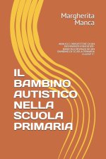 IL BAMBINO AUTISTICO NELLA SCUOLA PRIMARIA
