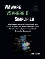 VMware VSphere 8 Simplified