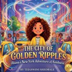 THE CITY OF GOLDEN RIPPLES