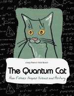 SCIENCE WITH A QUANTUM CAT