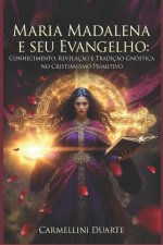 Maria Madalena e seu Evangelho