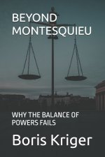 BEYOND MONTESQUIEU
