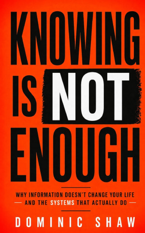 Knowing Is Not Enough