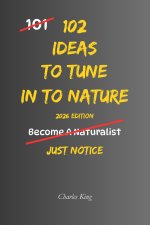 102 Ideas To Tune In To Nature