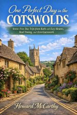 ONE PERFECT DAY IN THE COTSWOLDS