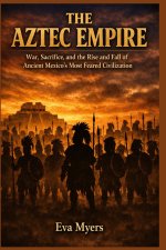 The Aztec Empire