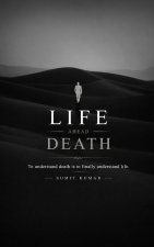 LIFE AHEAD DEATH