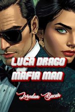 Luca Drago - Mafia Man